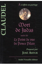 Mort de judas et le point de vue de ponce pilate