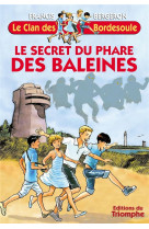 Le clan des bordesoule - le secret du phare des baleines, tome 5