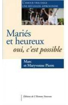 Mariés et heureux : oui, c'est possible