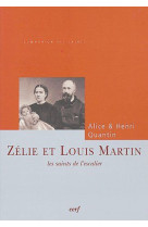 Zelie et louis martin - les saints de l-escalier