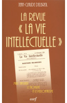 La revue  la vie intellectuelle 