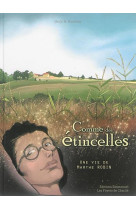 Comme des etincelles - bd - une vie de marthe robin