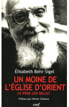 Lev gillet, « un moine de l'église d'orient »