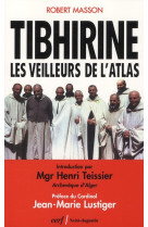 Tibhirine. les veilleurs de l'atlas