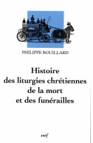 Histoire des liturgies chrétiennes de la mort et des funérailles