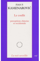 Le conflit - perceptions chinoise et occidentale