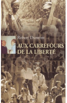 Aux carrefours de la liberté