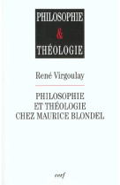 Philosophie et theologie chez maurice blondel