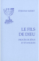 Le fils de dieu - proces de jesus et evangiles