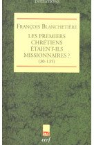 Les premiers chrétiens étaient-ils missionnaires ?