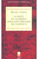 La grâce et la liberté chez saint bernard de clairvaux