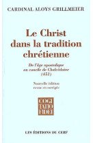 Le christ dans la tradition chretienne - tome 1