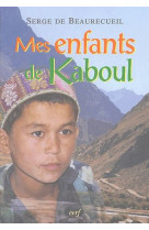 Mes enfants de kaboul [nouvelle édition]