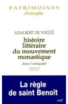 Histoire litteraire du mouvement monastique dans l'antiquite - tome 9