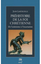 Préhistoire de la foi chrétienne