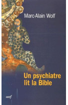 Un psychiatre lit la bible