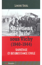 Chretiens et juifs sous vichy(1940-1944)