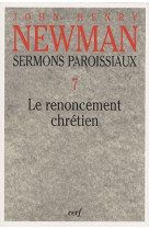 Sermons paroissiaux volume 7 le renoncement chretien