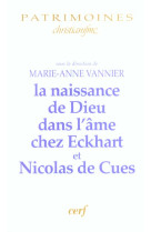 La naissance de dieu dans l'âme chez eckhart et nicolas de cues