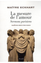 La mesure de l-amour - sermons parisiens