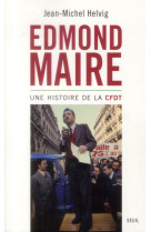 Edmond maire - une histoire de la cfdt