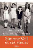 Les inseparables - simone veil et ses surs