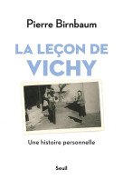 La lecon de vichy - une histoire personnelle