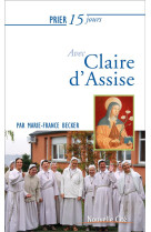 Prier 15 jours avec claire d-assise (ne)