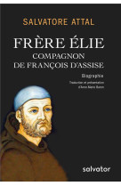 Frere elie, compagnon de francois d-assise