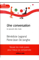 Une conversation. le pouvoir des mots