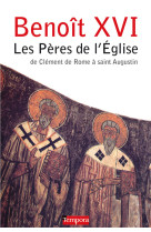 Les peres de l-eglise - de clement de rome a saint augustin