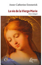 La vie de la vierge marie