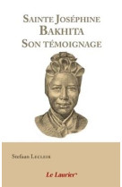 Sainte josephine bakhita - son temoignage