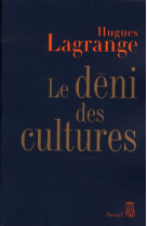 Le deni des cultures