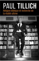 Religion biblique et recherche de la realite ultime