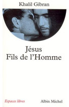 Jésus, fils de l'homme (espaces libres - spiritualités vivantes)