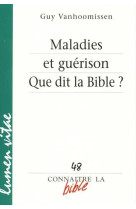 Connaitre la bible - numéro 48 maladies et guérison que dit la bible ?