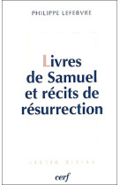 Livres de samuel et recits de resurrection