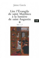 Lire l'évangile de saint matthieu à la lumière desaint augustin, 1