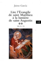 Lire l'evangile de saint matthieu a la lumiere desaintaugustin, 2