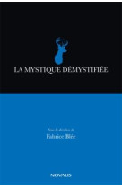 La mystique demystifiee