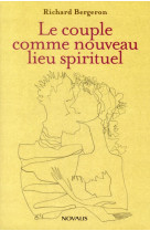 Le couple comme nouveau lieu spirituel