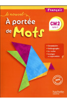 Le nouvel a porte e de mots - franc ais cm2 - livre e le ve - ed. 2017