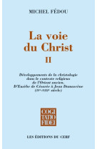 La voie du christ ii