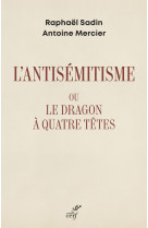 L-antisemitisme ou le dragon a quatre tetes