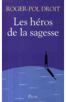 Les héros de la sagesse