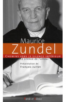 Chemins vers le silence interieur avec maurice zundel