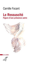 Le ressuscite - figure d'une presence autre