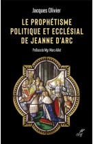 Le prophetisme politique et ecclesial de jeanne d'arc