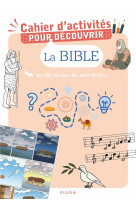 Cahier d'activités pour découvrir la bible